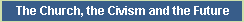 The Church, the Civism and the Future