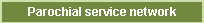 Parochial service network