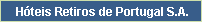 Hteis Retiros de Portugal S.A.